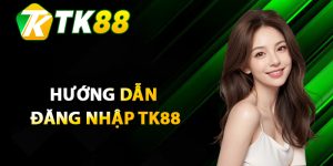 Hướng dẫn đăng nhập TK88 vô cùng dễ